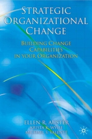 Kniha Strategic Organizational Change Ellen Auster