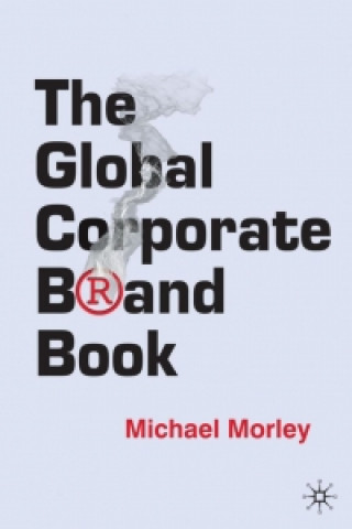 Buch The Global Corporate Brand Book M. Morley