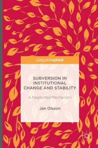 Carte Subversion in Institutional Change and Stability Jan Olsson