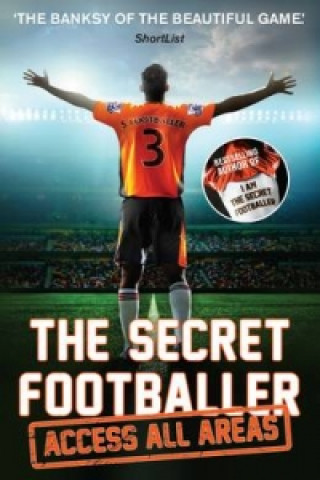 Könyv Secret Footballer: Access All Areas Anon