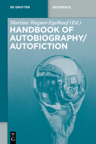 Kniha Handbook of Autobiography / Autofiction, 3 Teile Martina Wagner-Egelhaaf