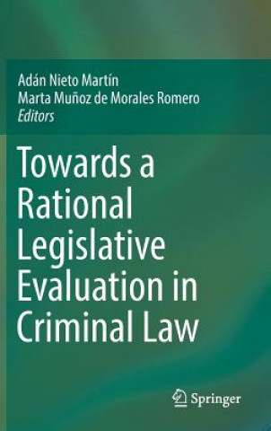 Kniha Towards a Rational Legislative Evaluation in Criminal Law Adán Nieto Martín