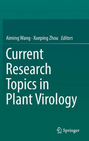 Knjiga Current Research Topics in Plant Virology Aiming Wang