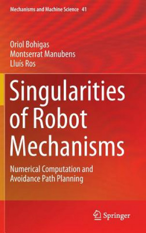 Книга Singularities of Robot Mechanisms Oriol Bohigas