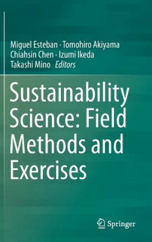 Kniha Sustainability Science: Field Methods and Exercises Tomohiro Akiyama