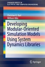 Carte Developing Modular-Oriented Simulation Models Using System Dynamics Libraries Christian Karl