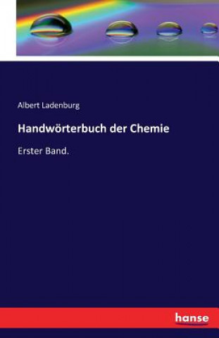 Książka Handwoerterbuch der Chemie Albert Ladenburg