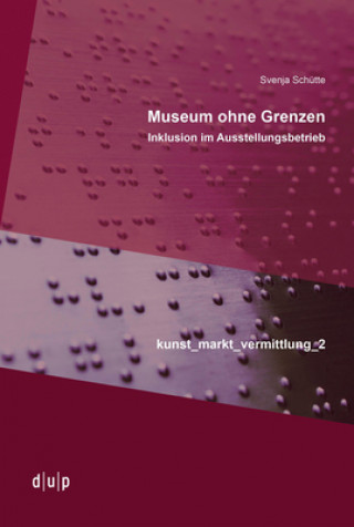 Kniha Museum ohne Grenzen Svenja Schütte