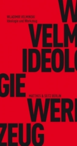 Kniha Ideologie und Werkzeug Wladimir Velminski