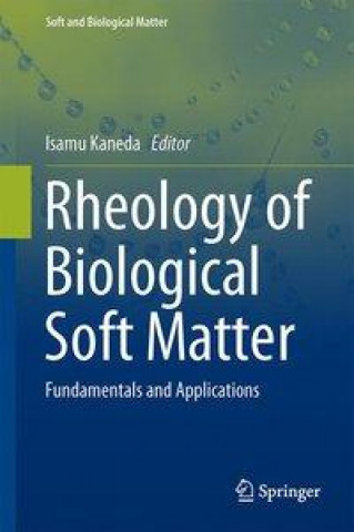 Kniha Rheology of Biological Soft Matter Isamu Kaneda