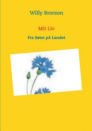 Könyv Mit Liv Willy Brorson