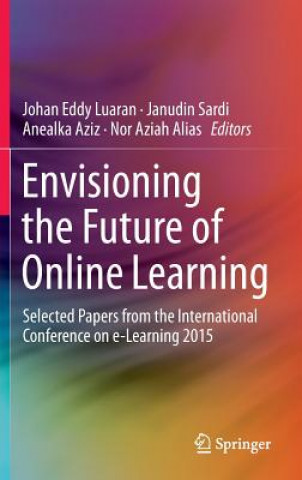 Carte Envisioning the Future of Online Learning Johan Eddy Luaran