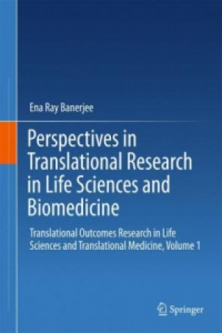 Carte Perspectives in Translational Research in Life Sciences and Biomedicine Ena Ray Banerjee