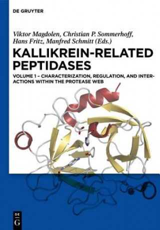 Kniha Characterization, regulation, and interactions within the protease web Viktor Magdolen