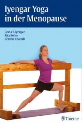 Kniha Iyengar-Yoga in der Menopause Geeta S. Iyengar