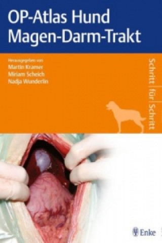 Knjiga OP-Atlas Hund Magen-Darm-Trakt Martin Kramer