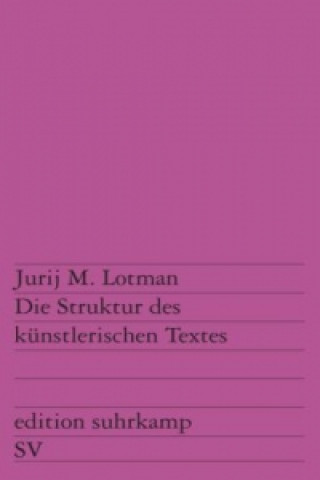 Книга Die Struktur des künstlerischen Textes Jurij M. Lotman