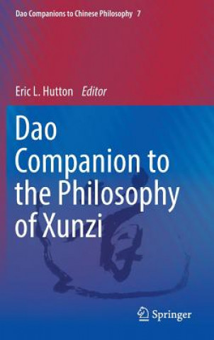 Kniha Dao Companion to the Philosophy of Xunzi Eric L. Hutton