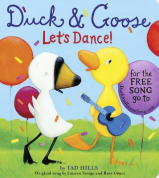 Kniha Duck & Goose, Let's Dance! (with an original song) Tad Hills