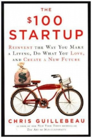 Kniha $100 Startup Chris Guillebeau