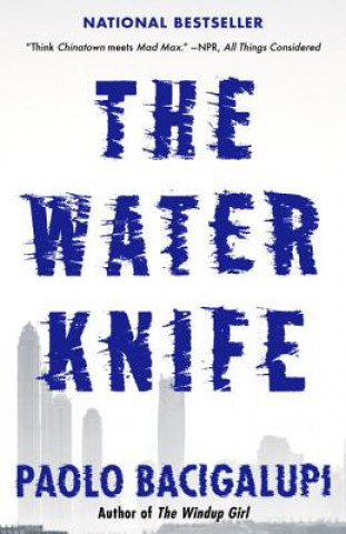 Kniha Water Knife Paolo Bacigalupi