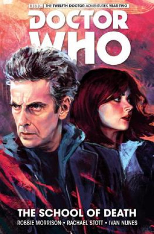 Könyv Doctor Who: The Twelfth Doctor Vol. 4: The School of Death Robbie Morrison