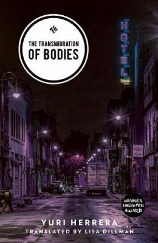 Kniha Transmigration of Bodies Yuri Herrera