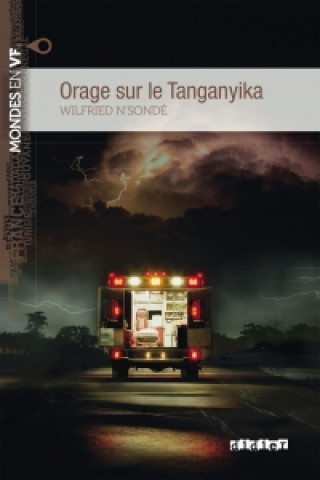 Könyv Orage sur le Tanganyika (B1) Wilfried N'sondé