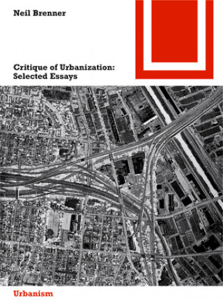 Carte Critique of Urbanization Neil Brenner