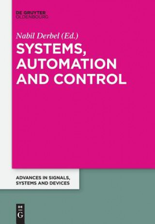 Kniha Systems, Automation and Control Nabil Derbel
