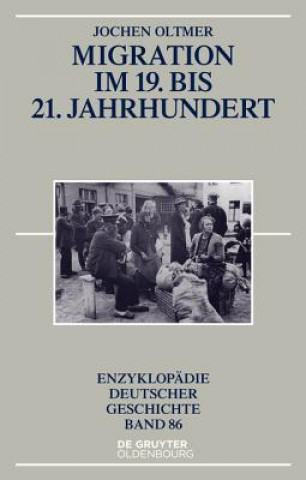 Książka Migration vom 19. bis zum 21. Jahrhundert Jochen Oltmer