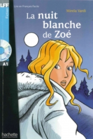 Könyv La nuit blanche de Zoé, m. Audio-CD Mirela Vardi