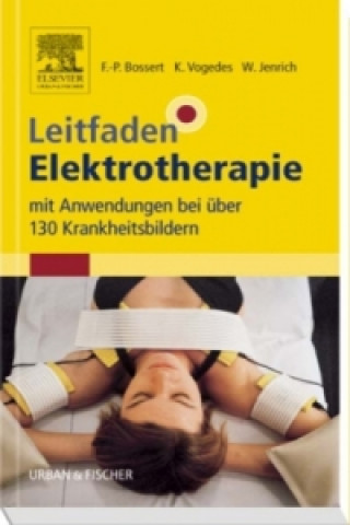 Könyv Leitfaden Elektrotherapie Frank-Peter Bossert