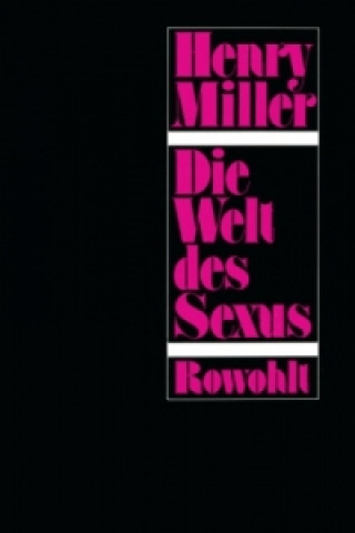 Knjiga Die Welt des Sexus Henry Miller