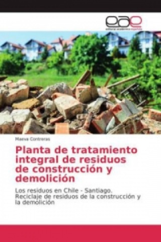 Carte Planta de tratamiento integral de residuos de construcción y demolición Maeva Contreras