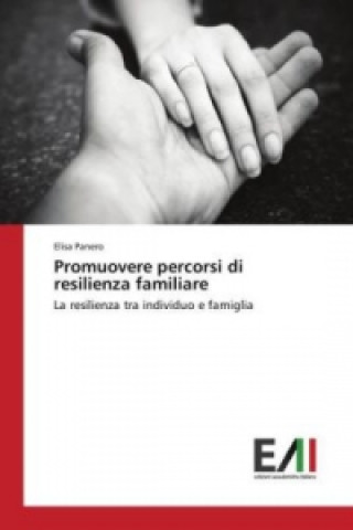 Book Promuovere percorsi di resilienza familiare Elisa Panero