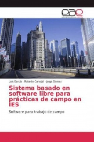 Carte Sistema basado en software libre para prácticas de campo en IES Luis Garcia