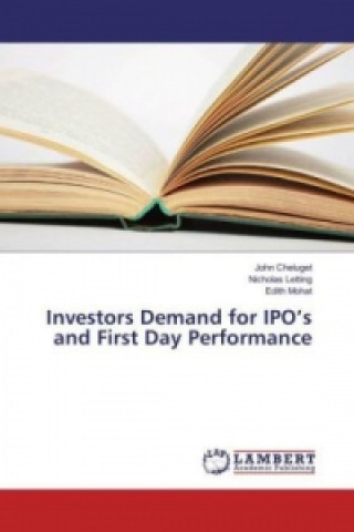 Книга Investors Demand for IPO's and First Day Performance John Cheluget