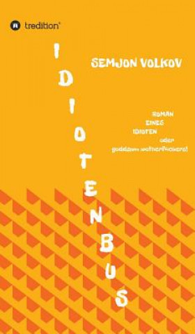 Boek Idiotenbus Semjon Volkov