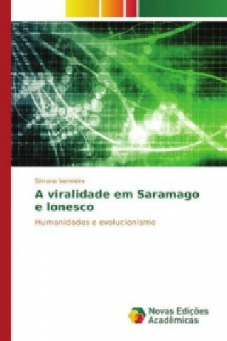 Książka A viralidade em Saramago e Ionesco Simona Vermeire