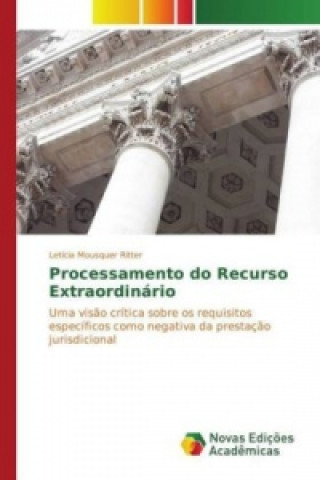 Buch Processamento do Recurso Extraordinário Letícia Mousquer Ritter