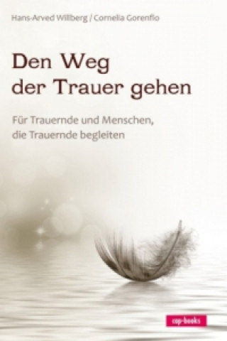 Kniha Den Weg der Trauer gehen Hans-Arved Willberg