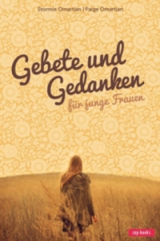 Libro Gebete und Gedanken für junge Frauen Stormie Omartian