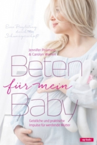 Kniha Beten für mein Baby Jennifer Polimino