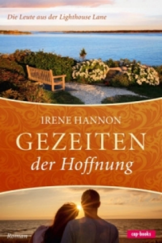 Kniha Gezeiten der Hoffnung Irene Hannon