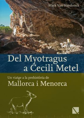 Kniha Del Myotragus a Cecili Metel Mark Van Strydonck