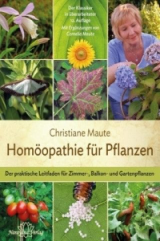 Könyv Homöopathie für Pflanzen - Der Klassiker in der 15. Auflage Christiane Maute