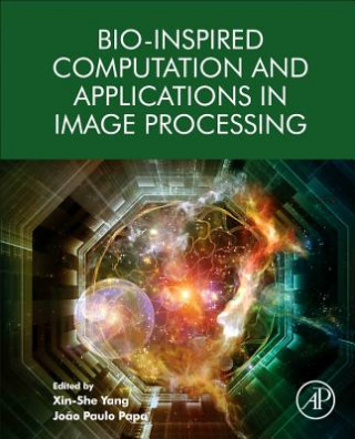 Kniha Bio-Inspired Computation and Applications in Image Processing Xin-She Yang