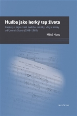 Книга Hudba jako horký tep života Miloš Hons