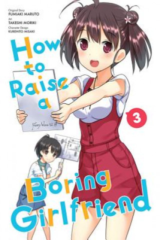 Könyv How to Raise a Boring Girlfriend, Vol. 3 Takeshi Moriki